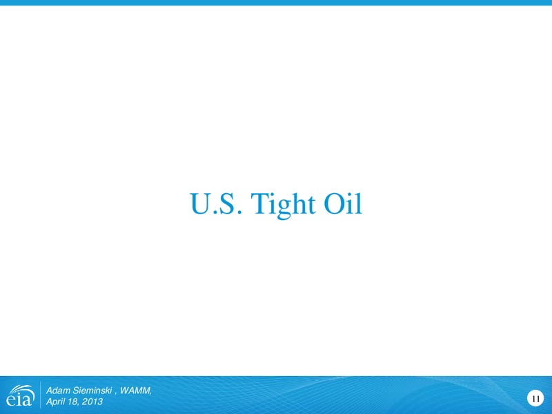 Outlook for shale gas and tight oil development in the US – EIA – slide 11