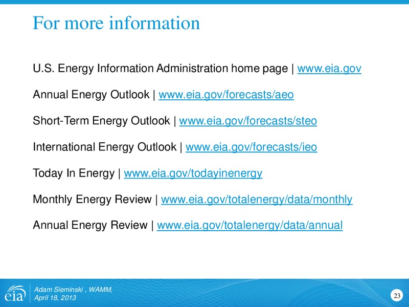 Outlook for shale gas and tight oil development in the US – EIA – slide 23