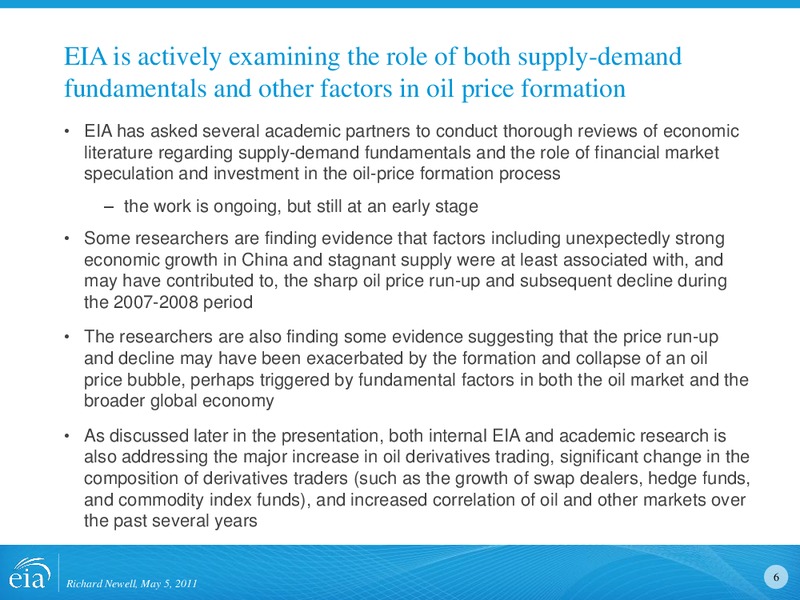 Energy and Financial Markets Overview Crude Oil Price Formation – EIA – slide 6