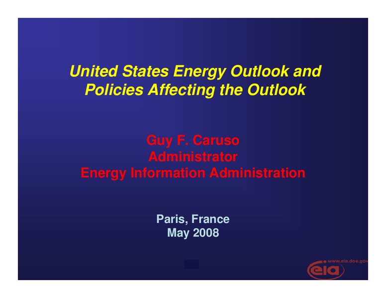 United States Energy Outlook and Policies Affecting the Outlook – EIA – slide 1