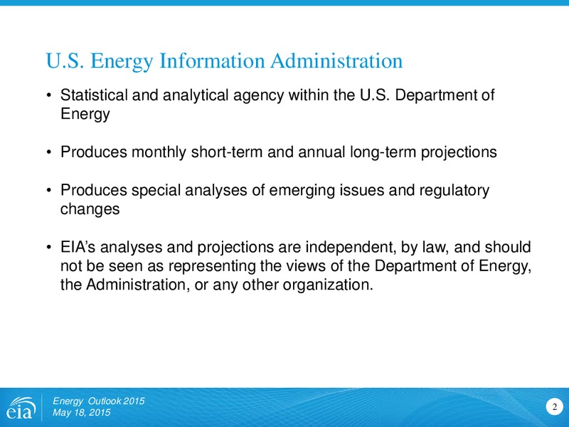 Energy Outlook 2015: Focus on the Electricity Supply Mix – EIA – slide 2