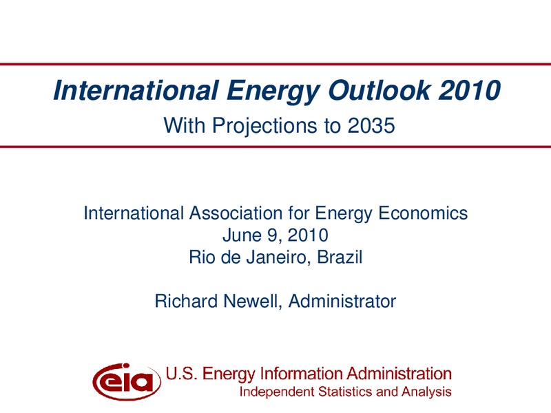 International Energy Outlook 2010 With Projections to 2035 – EIA – slide 1