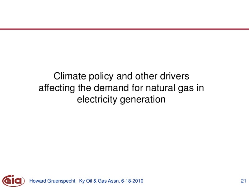 Kentucky Oil and Gas Association – EIA – slide 21