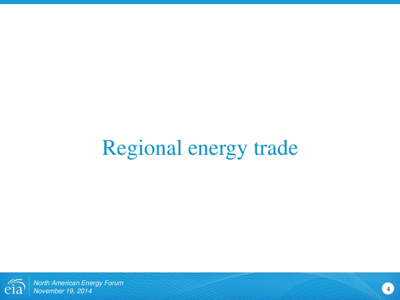 39th Annual Conference of New England Governors and Eastern Canadian Premiers – EIA – slide 4