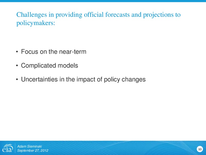 Federal Forecasters Conference – EIA – slide 10