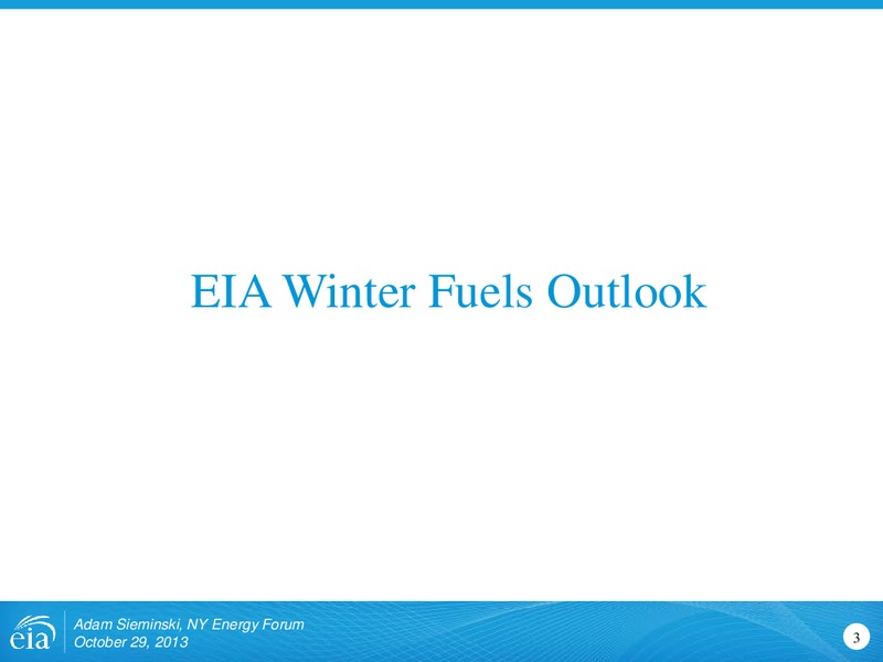 NY Energy Forum – EIA – slide 3
