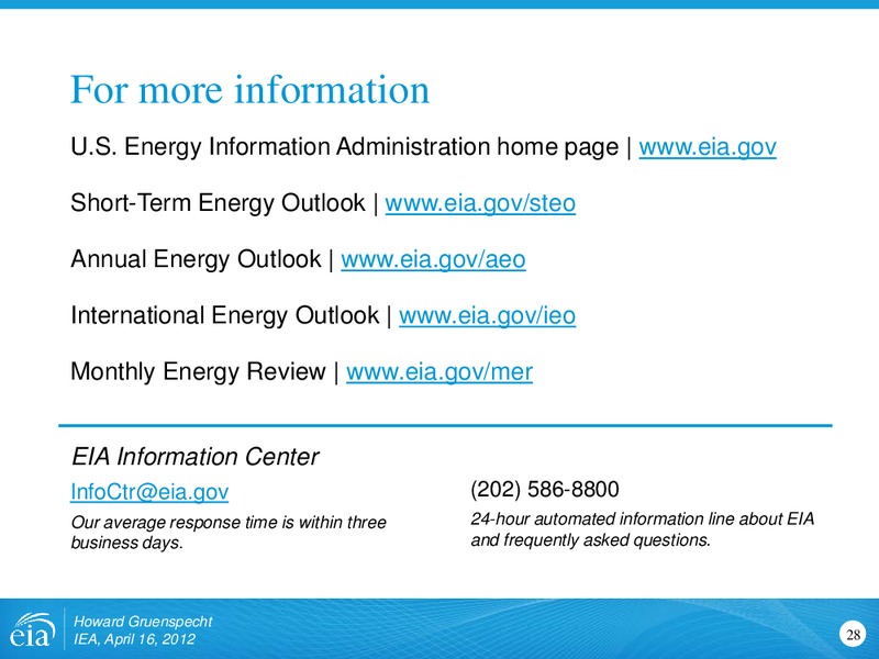 Similarities and Differences in Projections and Approaches to Energy Modeling for International Energy Agency – EIA – slide 28