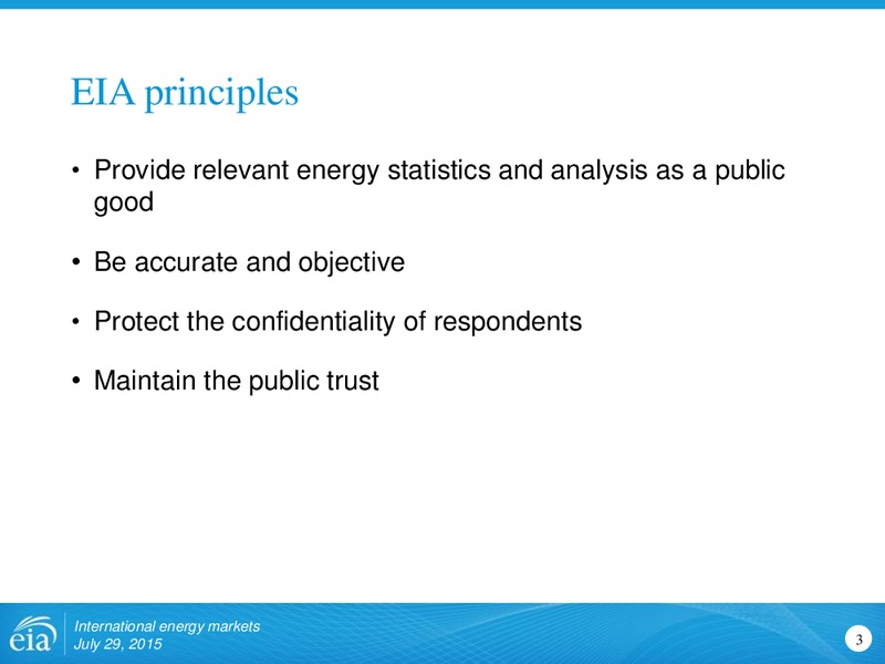 July 2015 Investor Presentation – EIA – slide 3