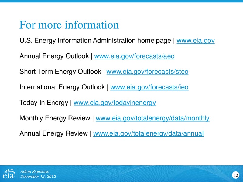 Morgan Stanley Global Commodities Conference – EIA – slide 12