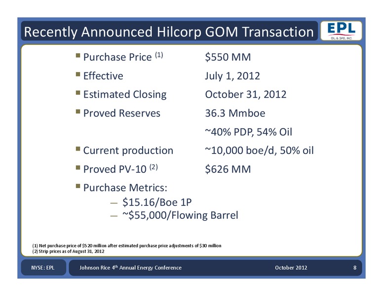 Johnson Rice & Company – Energy Partners Ltd. – slide 7