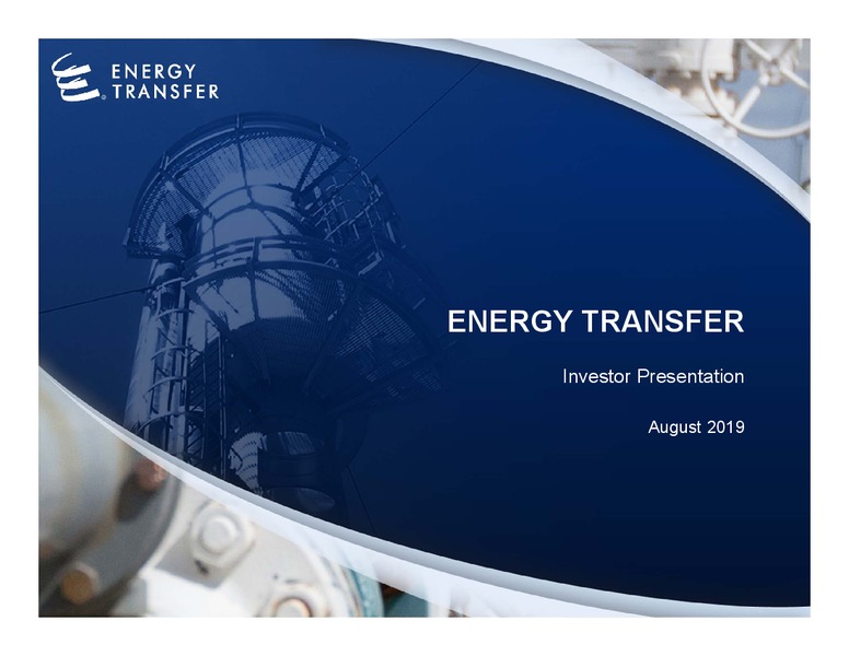 August 2019 Investor Presentation – Energy Transfer LP – slide 1