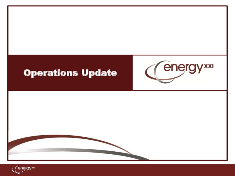 FY2013 2Q CC – Energy XXI Gulf Coast, Inc – slide 5