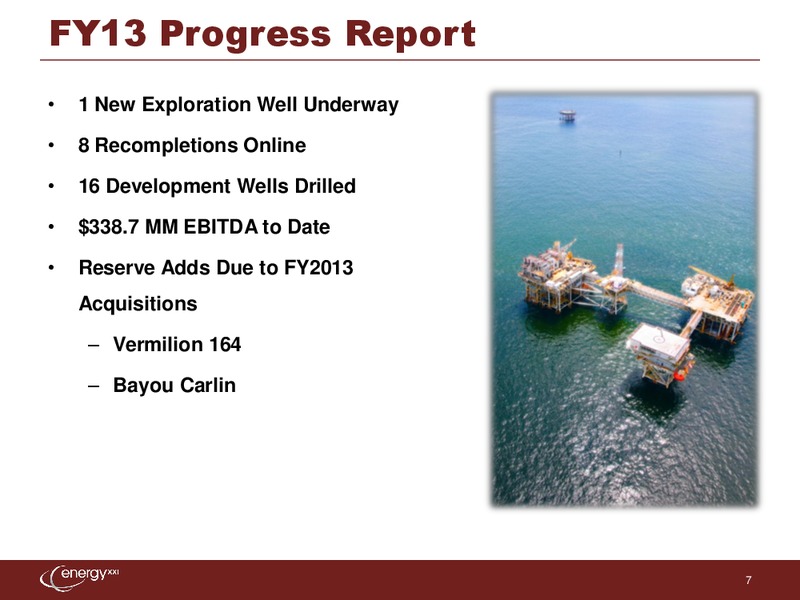 Credit Suisse Energy Summit – Energy XXI Gulf Coast, Inc – slide 6