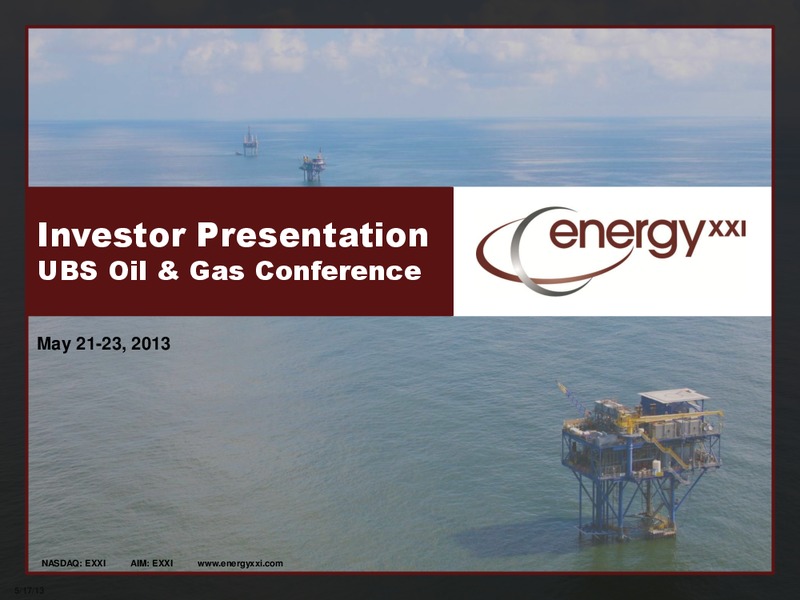 UBS Global Oil and Gas Conference – Energy XXI Gulf Coast, Inc – slide 1