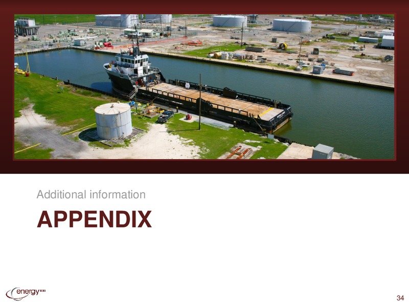 Enercom Conference – Energy XXI Gulf Coast, Inc – slide 33