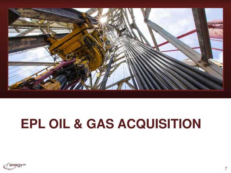 UBS GLOBAL OIL AND GAS CONFERENCE – Energy XXI Gulf Coast, Inc – slide 6