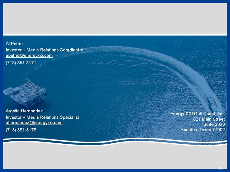 April 2018 Investor Presentation – Energy XXI Gulf Coast, Inc – slide 32