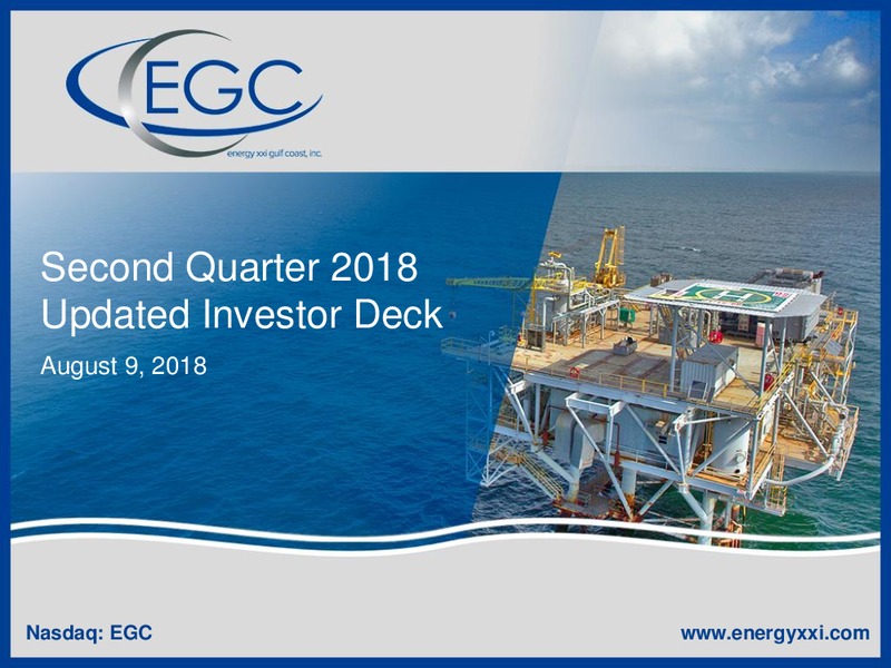2Q 2018 Investor Presentation – Energy XXI Gulf Coast, Inc – slide 1