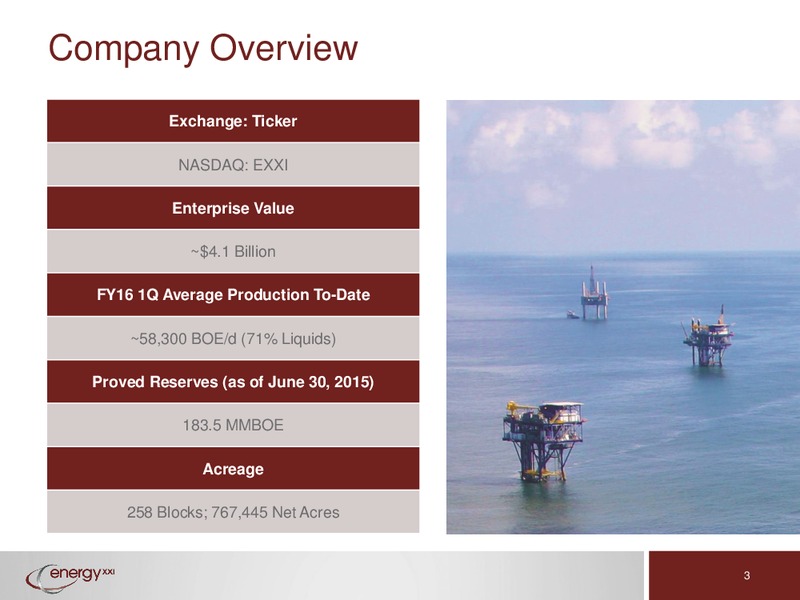 Deutsche Bank Conference – Energy XXI Gulf Coast, Inc – slide 2