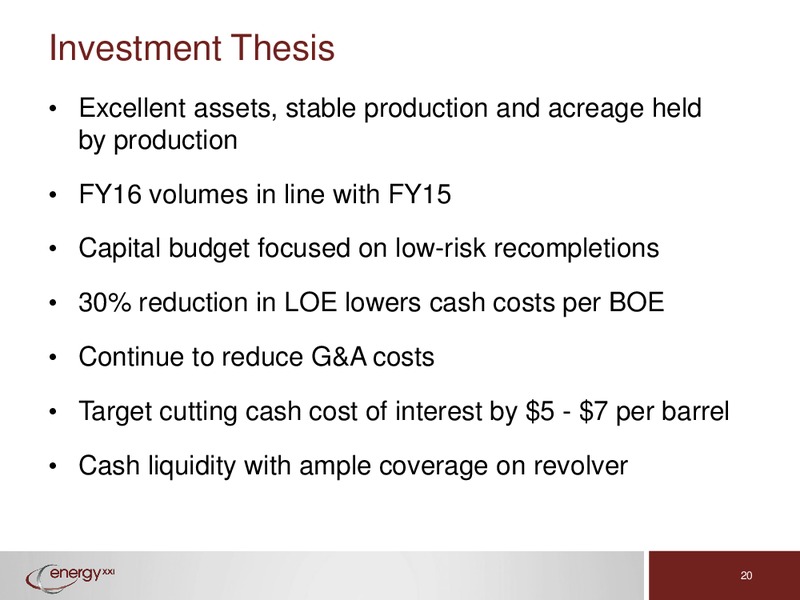 Deutsche Bank Conference – Energy XXI Gulf Coast, Inc – slide 19