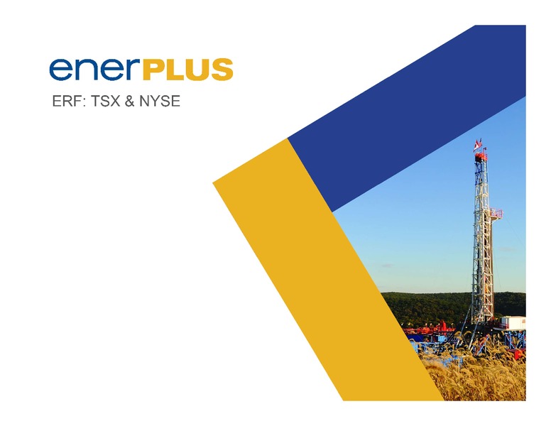 4Q 2017 Earnings Presentation – Enerplus Corp – slide 1