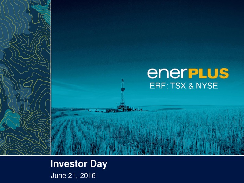Investor Day Presentation – Enerplus Corp – slide 1
