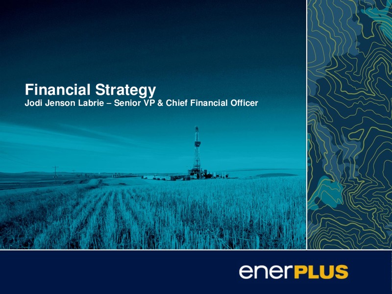 Investor Day Presentation – Enerplus Corp – slide 11