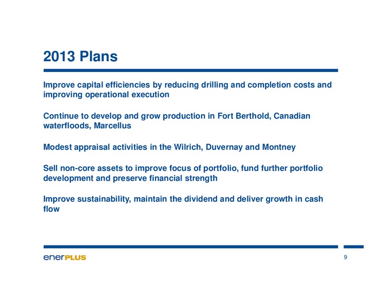 MAY 2013 INVESTOR UPDATE – Enerplus Corp – slide 9
