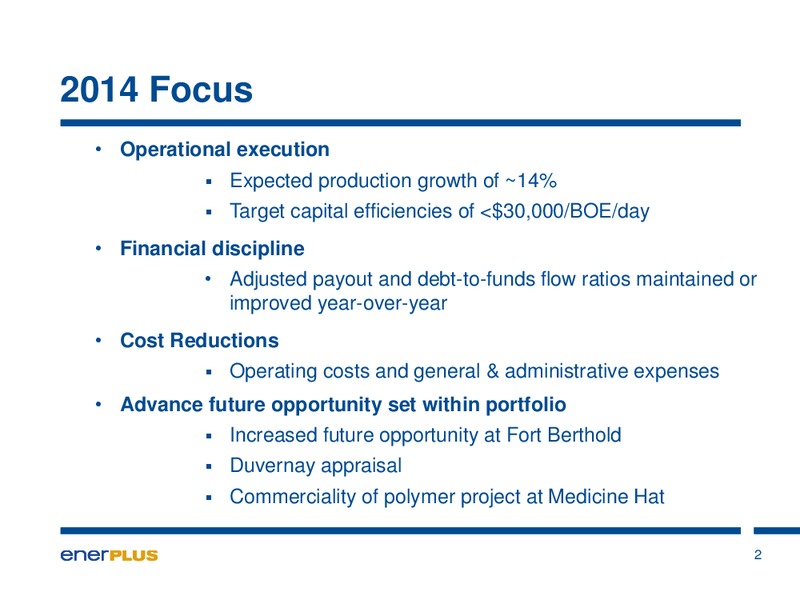 AUGUST 2014 INVESTOR UPDATE – Enerplus Corp – slide 3