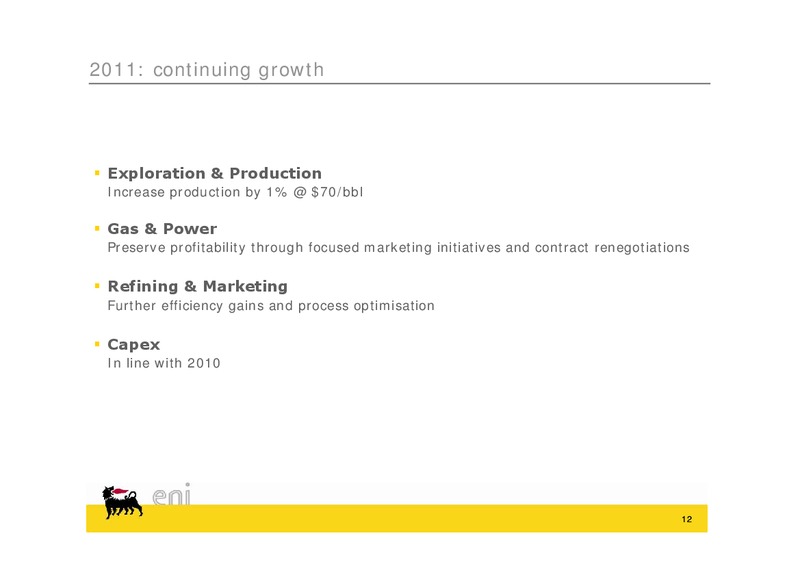 Q4 2010 EARNINGS CALL – Eni S.P.A – slide 12