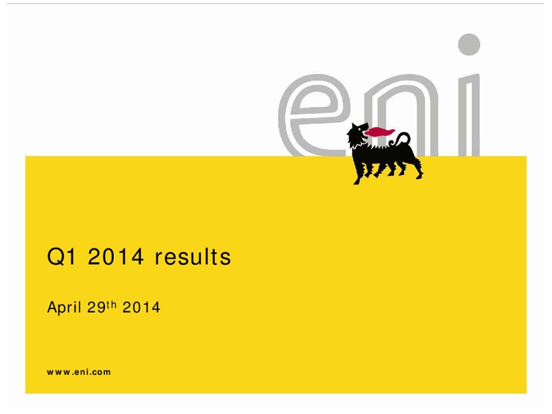 Q1 2014 RESULTS – Eni S.P.A – slide 1