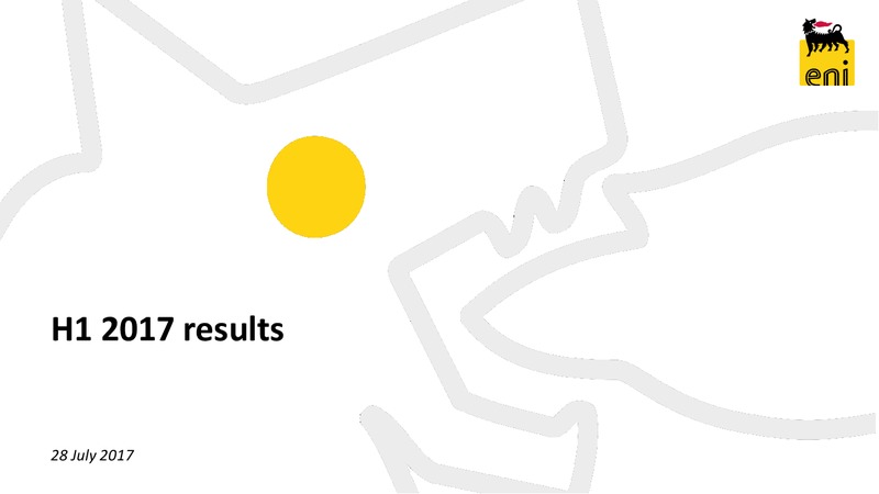 First Half 2017 Results – Eni S.P.A – slide 1
