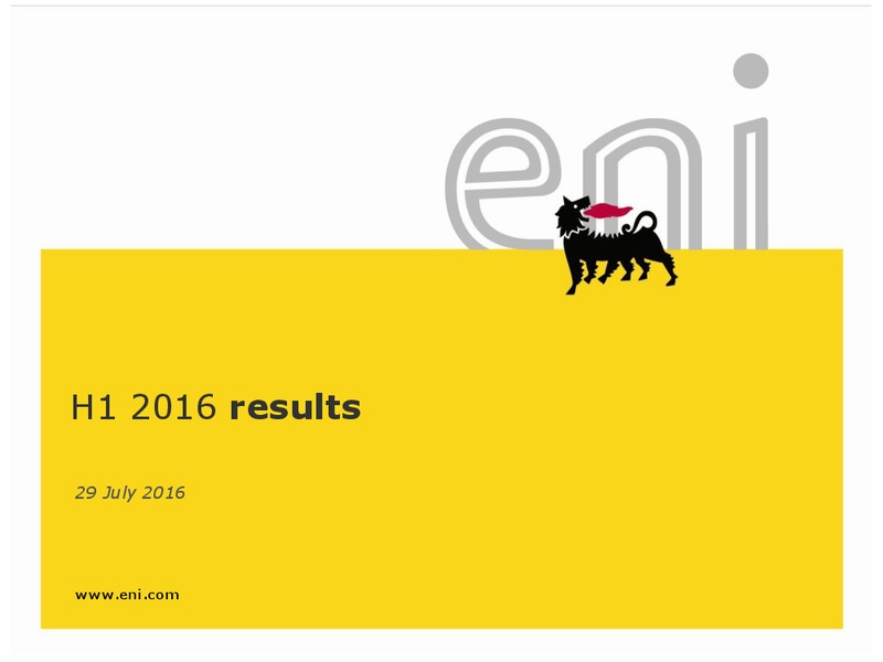 H1 2016 Results – Eni S.P.A – slide 1