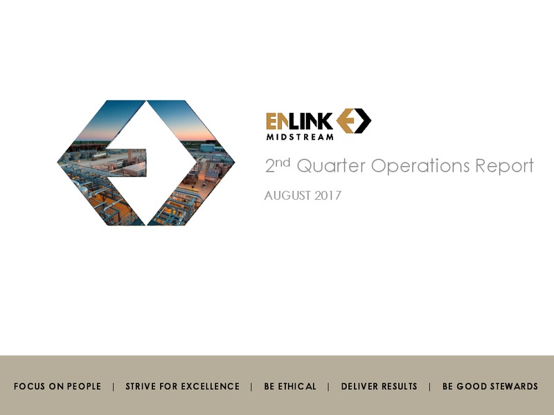 Q2 2017 Operations Report – Enlink Midstream Llc – slide 1