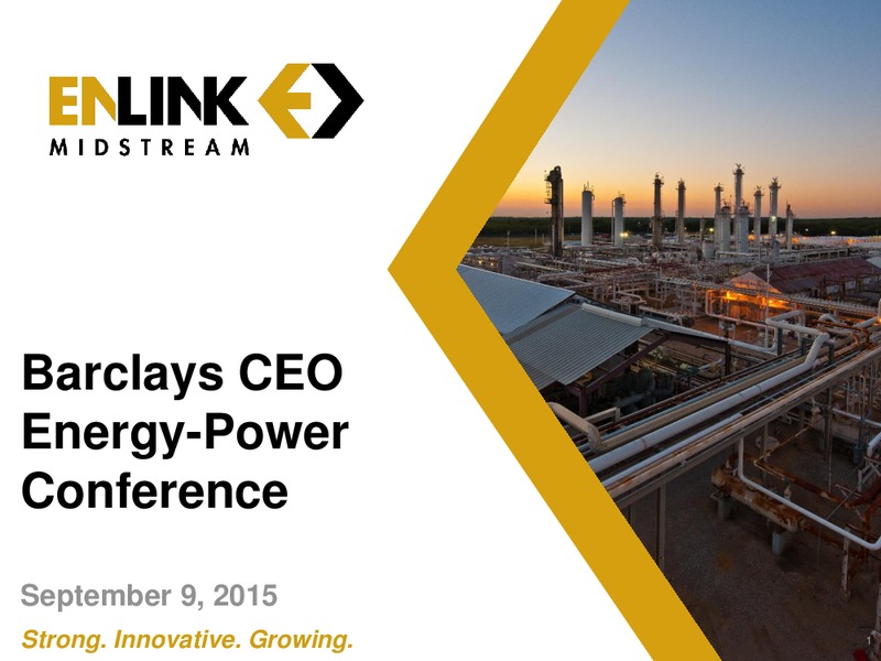 Barclay CEO Energy Power Conference – Enlink Midstream Partners Lp – slide 1