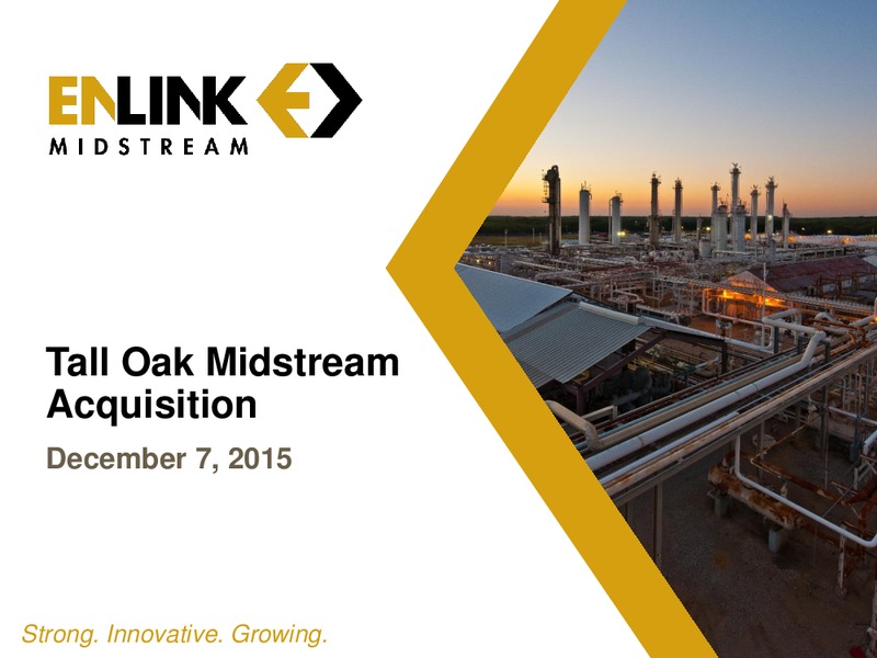 Tall Oak Midstream Acquisition – Enlink Midstream Partners Lp – slide 1