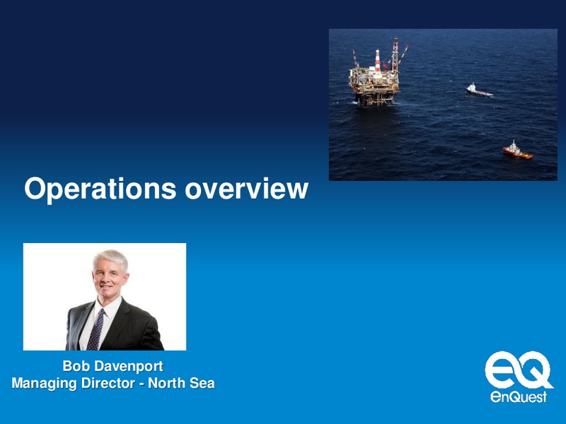 1H 2019 Earnings Presentation – Enquest – slide 9