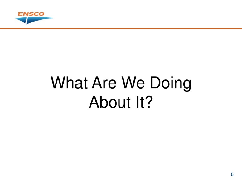 JUNE 2015 HOUSTON INVESTOR PRESENTATION – Ensco Plc – slide 4