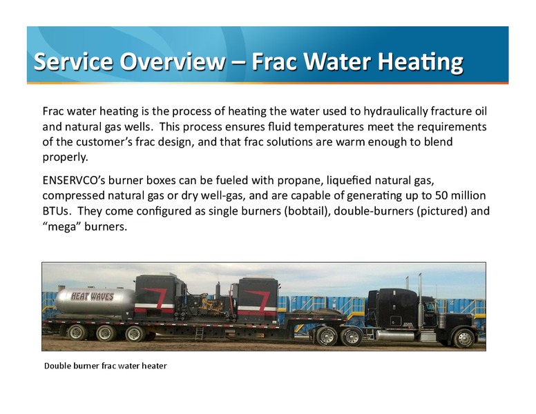 SEPTEMBER 2014 INVESTOR PRESENTATION – Enservco Corp – slide 10