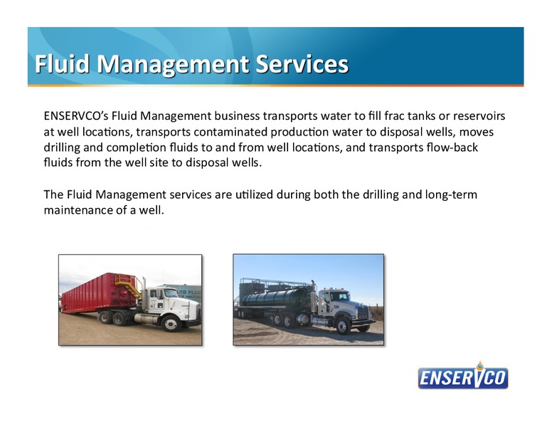 SEPTEMBER 2014 INVESTOR PRESENTATION – Enservco Corp – slide 13