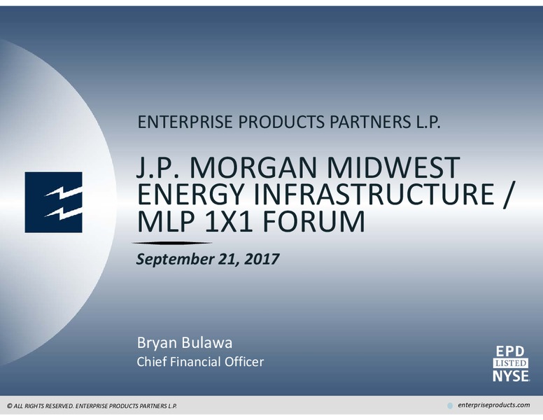 JP Morgan Midwest Energy Infrastructure and MLP One on One Forum – Enterprise Products Partners LP – slide 1