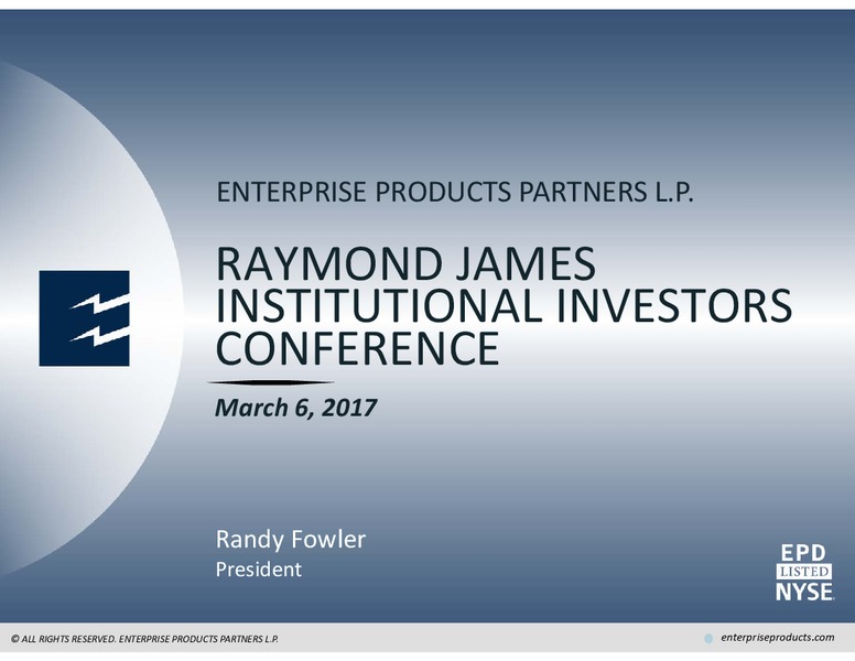 Raymond James Institutional Investors Conference – Enterprise Products Partners LP – slide 1