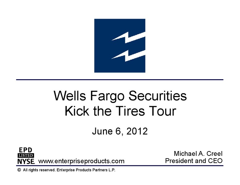 Wells Fargo Securities Kick the Tires Tour – Enterprise Products Partners LP – slide 1