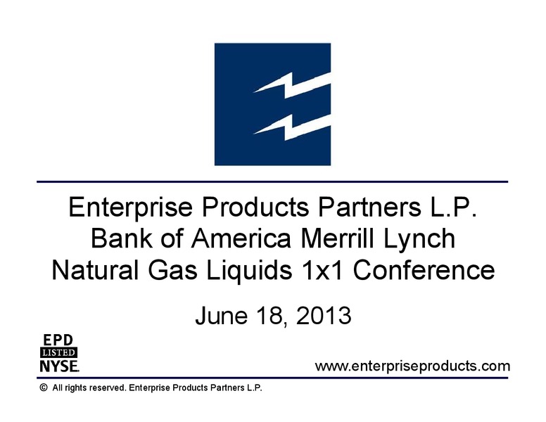 BAML Natural Gas Liquids 1x1 Conference – Enterprise Products Partners LP – slide 1