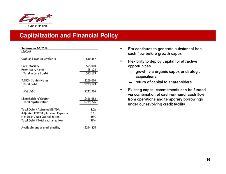 COWEN AND COMPANY 4(TH) ANNUAL ULTIMATE ENERGY CONFERENCE – Era Helicopters – slide 16