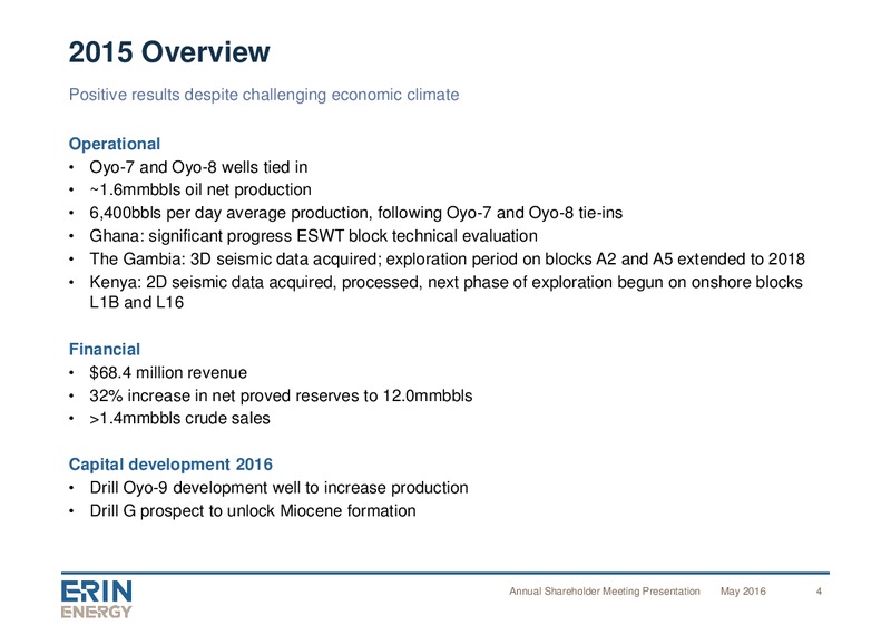 May 2016 Meeting of Shareholders – Erin Energy Corp. – slide 3