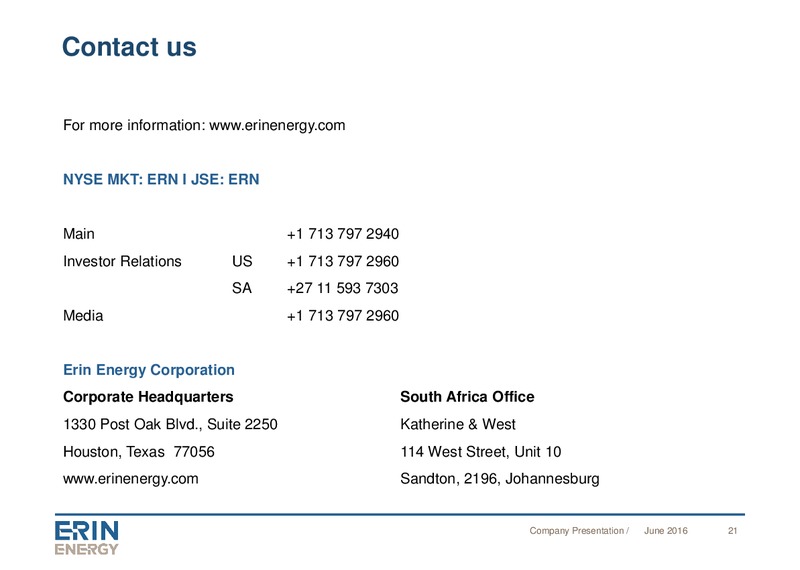June 2016 Company Presentation – Erin Energy Corp. – slide 20