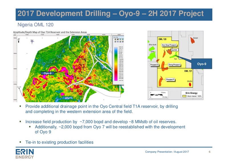 August 2017 Company Presentation – Erin Energy Corp. – slide 5