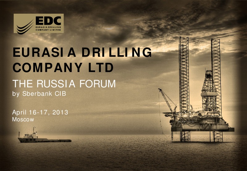 THE RUSSIA FORUM – Eurasia Drilling Company Limited – slide 1