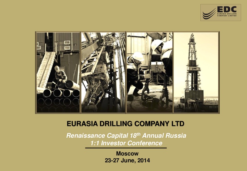 RENAISSANCE CAPITAL 18TH ANNUAL RUSSIA 1:1 INVESTOR CONFERENCE – Eurasia Drilling Company Limited – slide 1